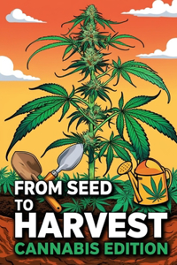 From Seed to Harvest