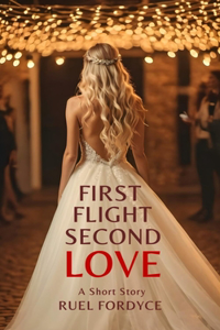 First Flight, Second Love