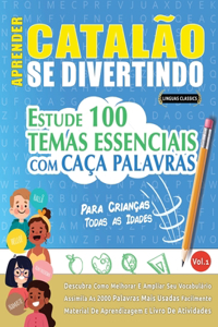 Aprender Catalão Se Divertindo! - Para Crianças