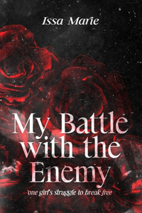 My Battle with the Enemy