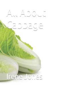 All About Cabbage