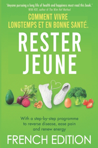 Rester Jeune (French Edition)