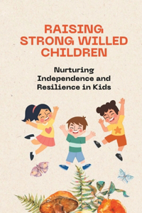 raising strong willed children