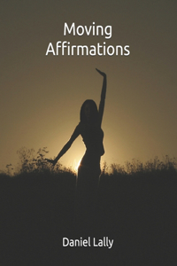 Moving Affirmations