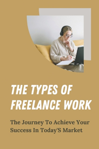 The Types Of Freelance Work