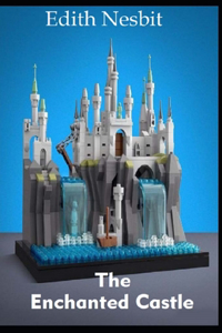 The Enchanted Castle Original Edition(illustrated)