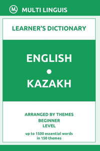 English-Kazakh Learner's Dictionary (Arranged by Themes, Beginner Level)