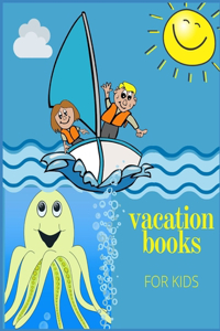 Vacation books: for kids