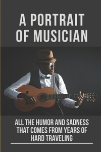 Portrait Of Musician