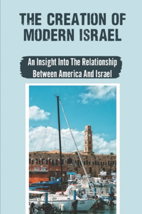The Creation Of Modern Israel