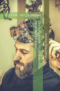 Techniques de Programmation Neurolinguistique.