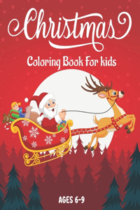 Christmas Coloring Book for Kids Ages 6-9
