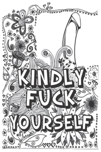 Kindly Fuck Yourself