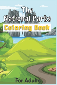 The National Parks Coloring Book For Adults