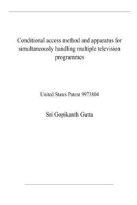 Conditional access method and apparatus for simultaneously handling multiple television programmes