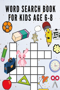 Word Search Book for Kids Ages 6-8