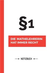 Paragraf 1 - Die Mathelehrerin hat immer Recht