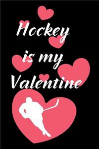 Hockey Is My Valentine