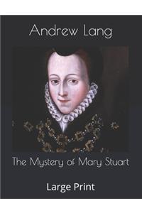 The Mystery of Mary Stuart