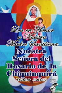 Loa En Honor a Nuestra Madre Santísima Nuestra Señora del Rosario de la Chiquinquirá