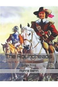 The Roundheads