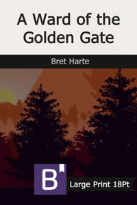 A Ward of the Golden Gate