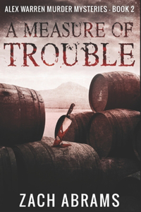 A Measure of Trouble