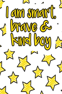 I am smart, brave & kind boy