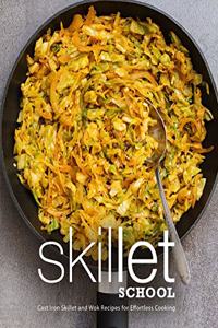 Skillet School