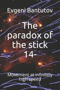 The paradox of the stick 14-