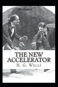 The New Accelerator Illustrated