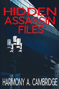 Hidden Assassin Files