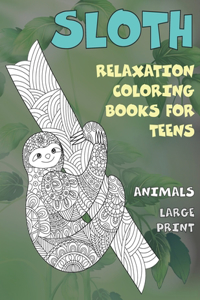 Relaxation Coloring Books for Teens - Animals - Large Print - Sloth