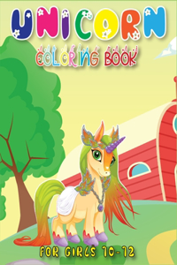 Unicorn Coloring Book for Girls 10-12