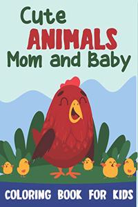 Cute ANIMALS mom and baby coloring book for kids