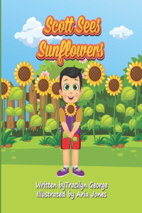 Scott Sees Sunflowers