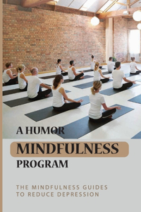 Humor Mindfulness Program