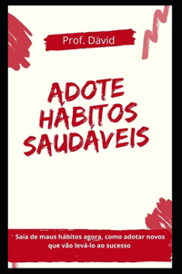 Adote Hábitos Saudáveis