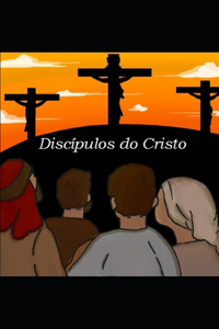 Discípulos Do Cristo