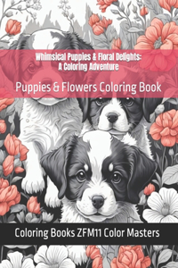 Whimsical Puppies & Floral Delights