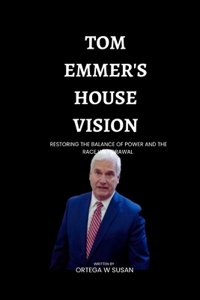 Tom Emmer's House Vision