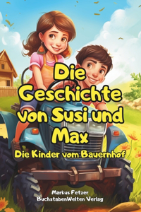 Geschichte von Susi und Max