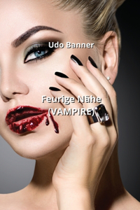 Feurige Nähe (VAMPIRE)