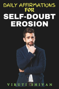 Daily Affirmations for Self-Doubt Erosion