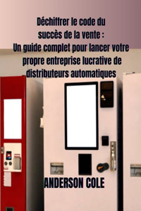 Déchiffrer le code du succès de la vente