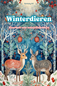 Winterdieren - Kleurboek voor natuurliefhebbers - Creatieve en ontspannende scènes uit de dierenwereld