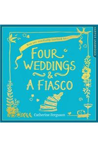 Four Weddings and a Fiasco