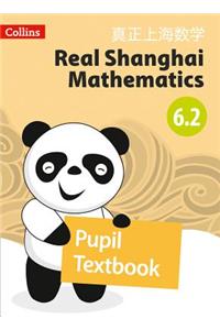 Real Shanghai Mathematics - Pupil Textbook 6.2