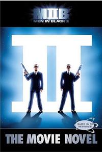 Men in Black II: The Movie Novel