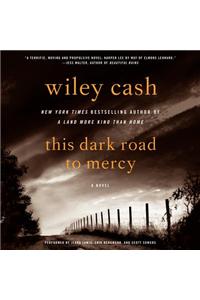 This Dark Road to Mercy